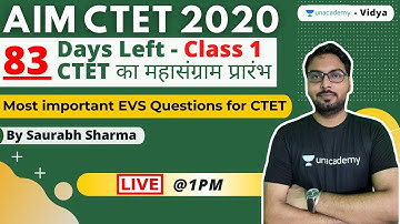 Aim CTET - 83 days Left! - Most important EVS Questions for CTET- Saurabh Sharma | Unacademy Vidya