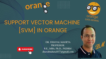 57. Support Vector Machine in Orange || Dr. Dhaval Maheta