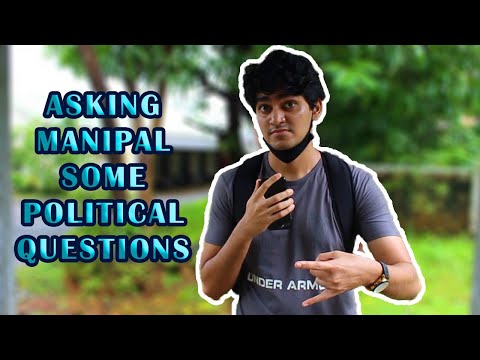 ASKING MANIPAL SOME POLITICAL QUESTIONS !!!