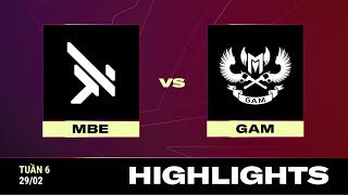 HIGHLIGHT | MBE vs GAM | VCS 2024 MÙA XUÂN - Tuần 6 | 29.02.024