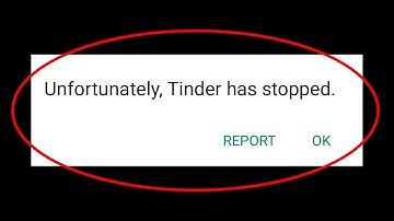How To Fix Unfortunately Tinder Has Stopped Error Android & Ios - Tinder Not Open Problem