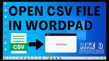 How To Open CSV File In Wordpad | Convert CSV file to Wordpad file in Windows