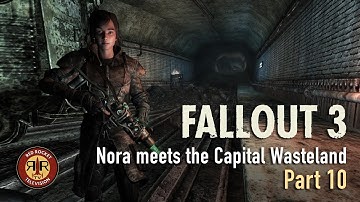 Fallout 3 | Nora meets the Capital Wasteland | PC | Modded | Part 10