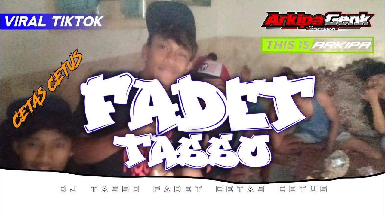 DJ TRAP TASSO FADET CETAS CETUS‼️ARKIPA GENK