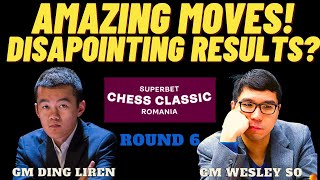 99.8% ACCURACY! QUEEN SACRIFICE SI WESLEY! Ding vs So! Superbet Chess Classic Romania 2023 Round 6