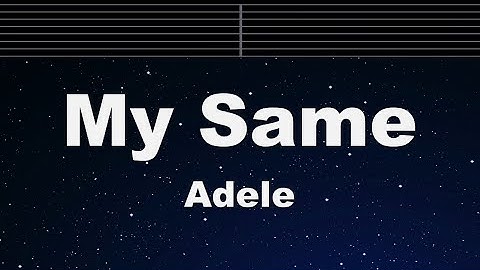 Karaoke♬ My Same - Adele 【No Guide Melody】 Instrumental