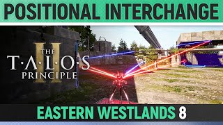 The Talos Principle 2 - Positional Interchange - Puzzle Solution (Eastern Westlands #8)
