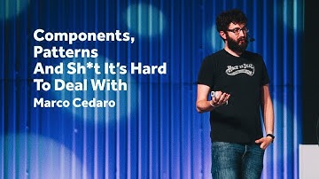 Components, Patterns And Sh*t It’s Hard To Deal With – Marco Cedaro / Front-Trends 2017