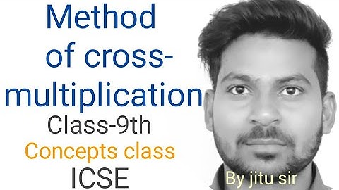 Method of cross-multiplication/Maths/ICSE/Class-9th/SIMULTANEOUSLY EQUATIONS by RS LEARNING