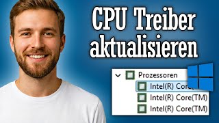 CPU Treiber aktualisieren - Anleitung Prozessor