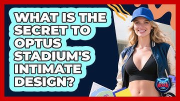 What Is The Secret To Optus Stadium