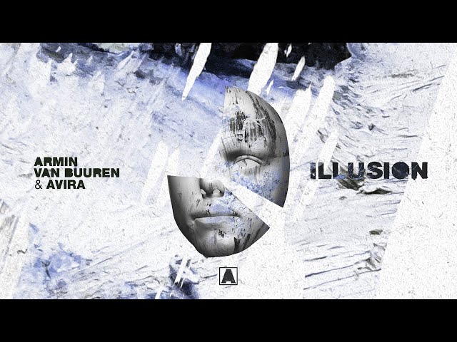 Armin van Buuren & AVIRA - Illusion