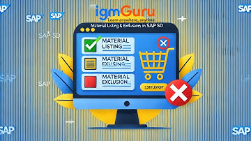 Material Listing And Exclusion | SAP SD Tutorial for Beginner | SAP SD Course [Updated 2025]-igmGuru