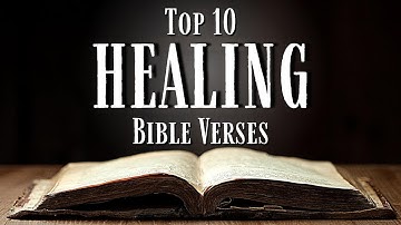 Bible Verses About Healing | Powerful Healing Scriptures Explained [KJV]