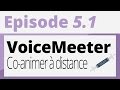 Crer sa radio  tutoriel  voice meeter  coanimer  distance