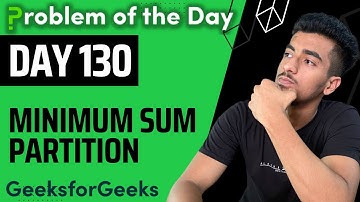 Day 130 - Minimum sum partition | DP | GFG POTD 9 Nov