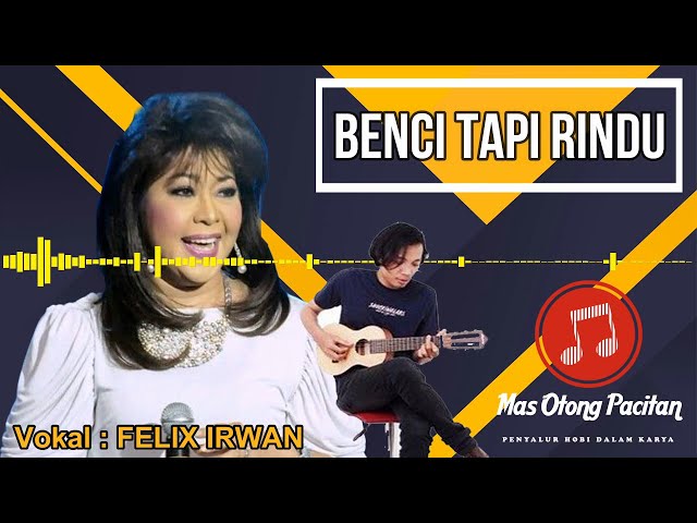 Diana Nasution - Benci Tapi Rindu - DJ Funkot Remix Version - Vokal Felix Irwan class=