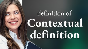 Contextual definition — what is CONTEXTUAL DEFINITION definition