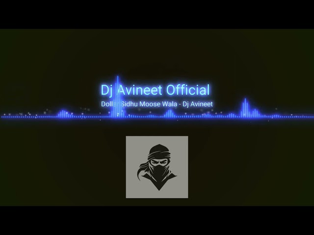 DOLLAR SIDHU MOOSE WALA - DJ AVINEET OFFICIAL | ALL UT SONG class=