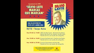 🔴 Lançamento do Livro MARCAS QUE MARCAM - Silvio Leite