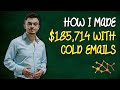 How I Made $185,714 with B2B Cold Email Marketing