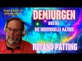 Roland patting  demiurgen und die individuelle matrix