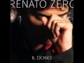 Stai bene li - Il Dono 2005 - Renato Zero
