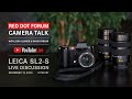 Red Dot Forum Camera Talk: Leica SL2-S