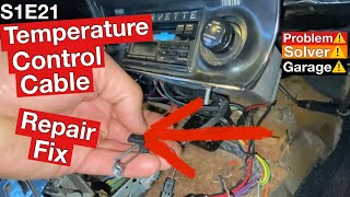 6976 Corvette c3 ( temperature control cable repair) How to fix a Corvette C3 heat control cable