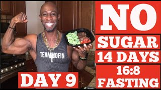 NO SUGAR FOR 14 DAYS CHALLENGE. DAY 9 (Intermittent Fasting 16 Hours daily). June 2020.