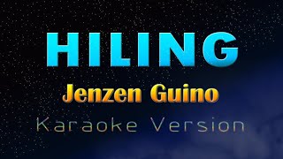 HILING - Jenzen Guino (KARAOKE VERSION)