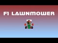 F1 lawnmower official gameplay