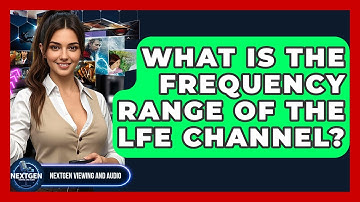 What Is The Frequency Range Of The LFE Channel? - NextGen Viewing and Audio