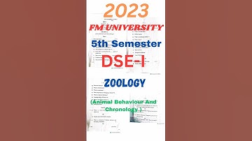 +3 5th Semester DSE-I 2023 Animal Behaviour & Chronobiology Zoology Hons.  Paper FMU PYQ