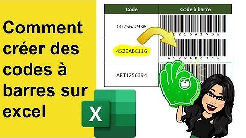 Comment créer des codes à barres sur excel