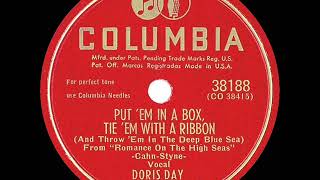 Vignette de la vidéo "1948 Doris Day - Put ‘Em In A Box, Tie ‘Em With A Ribbon (And Throw ‘Em In The Deep Blue Sea)"