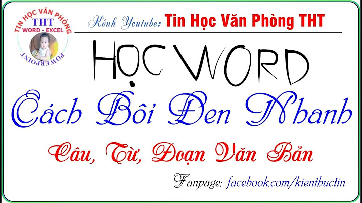 Cách bôi đen toàn bộ văn bản trong word