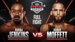 Bubba Jenkins vs Bobby Moffett | PFL 4, 2021