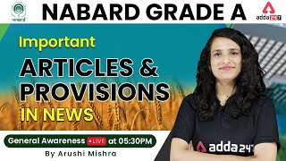 NABARD GRADE A 2022 | IMPORTANT ARTICLES AND PROVISIONS IN NEWS | By Arushi Mishra