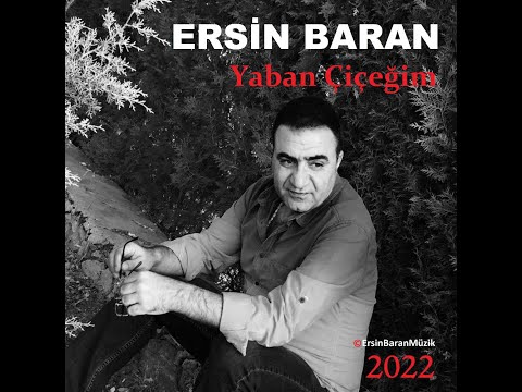 YABAN ÇİÇEĞİM ERSİN BARAN 2022