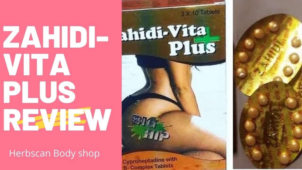 Zahidi-Vita Plus Butt Pills Review. Does It Work? Find Out