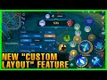 NEW CUSTOM LAYOUT FEATURE IS HERE! | MOBILE LEGENDS