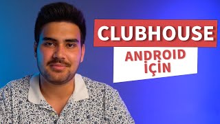 Clubhouse Androidde Nasıl Kullanılır? Derinden Teknoloji Denizbank Deniz Akademi