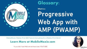 What is PWAMP in SEO? MobileMoxie SEO Glossary - Dictionary - Lingo