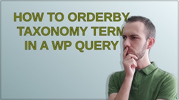How to orderby Taxonomy Term in a WP Query