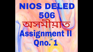 506, Assignment 2 question no.1 and Answer with All question and answer in pdf in Assamese