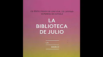 48. Un capítulo suprimido de "Rayuela", de Julio Cortázar