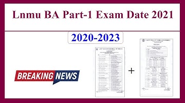 Lnmu ba part 1 exam date 2021 lnmu ug part 1 exam 2020-2023  lnmu part 1 ka exam kab se hoga / hai