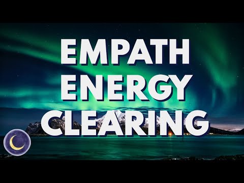 Empath Energy Clearing
