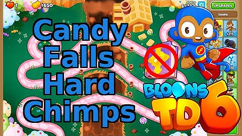Bloons TD 6 | Candy Falls Hard Chimps | No MK Walkthrough